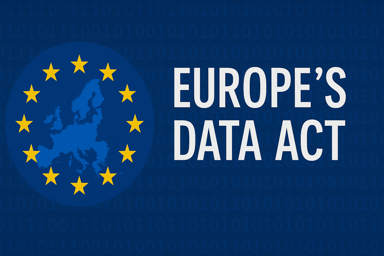 Europe’s Data Act: A Wake-Up Call for Business Leaders